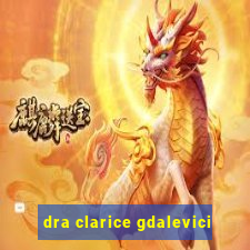 dra clarice gdalevici